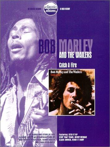 Classic Albums: Bob Marley & the Wailers: Catch a Fire