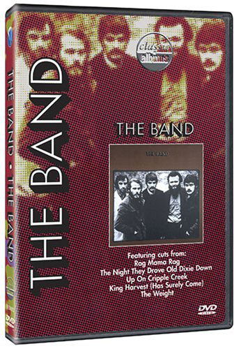 Classic Albums: The Band: The Band