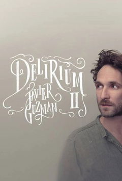 Javier Guzman: Delirium 2 (2020)