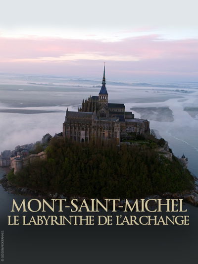 Mont-Saint-Michel: le labyrinthe de l'archange
