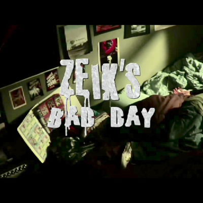 Zeik's Bad Day