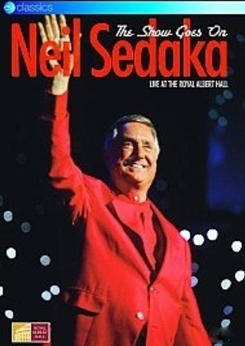Neil Sedaka: The Show Goes On