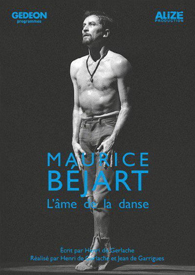 Maurice Béjart: L'âme de la danse