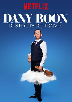 Dany Boon: Des Hauts-De-France (2018)