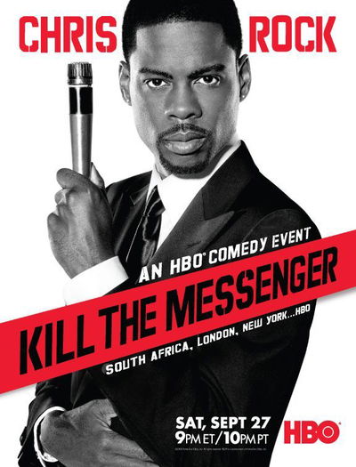 Chris Rock: Kill the Messenger