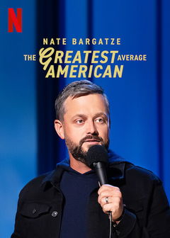 Nate Bargatze: The Greatest Average American (2021)