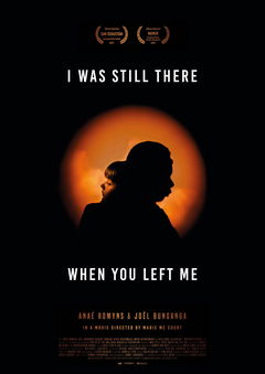 I Was Still There When You Left Me (2020)