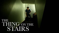 The Thing on the Stairs (2017)