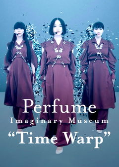 Perfume Imaginary Museum "Time Warp" (2021)