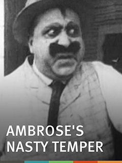 Ambrose's Nasty Temper (1915)