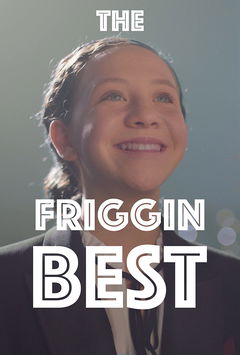 The Friggin Best (2020)