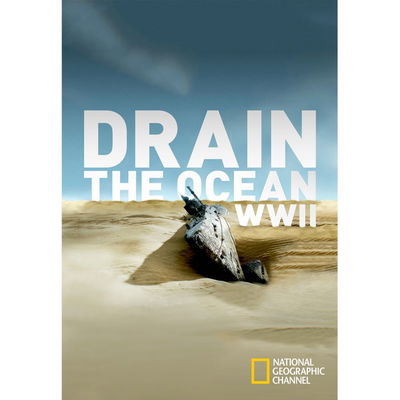 Drain the Ocean: WWII