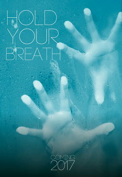 Hold Your Breath (2017)