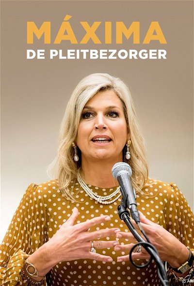 TVplus NL - Máxima, de Pleitbezorger (2019)