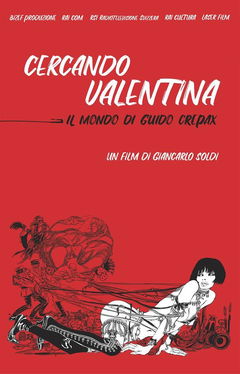 Cercando Valentina - Il Mondo di Guido Crepax (2019)