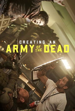 Creating an Army of the Dead (2021)