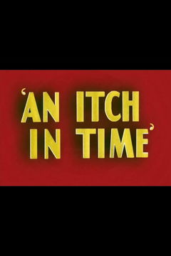 An Itch in Time (1943)