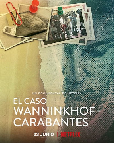 El caso Wanninkhof-Carabantes