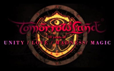 Tomorrowland: 10 Years of Unity, Love, Madness and Magic