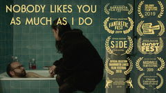 Nobody Likes You as Much as I Do (2019)