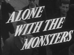 Alone with the Monsters (1958)