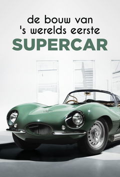 De Bouw Van 's Werelds Eerste Supercar (2020)