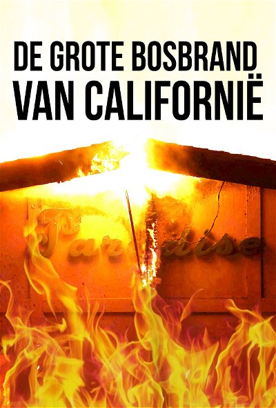 |NL| De Grote Bosbrand Van Californie