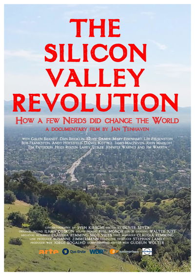 Die Silicon Valley-Revolution - Wie ein paar Freaks die Welt veränderten