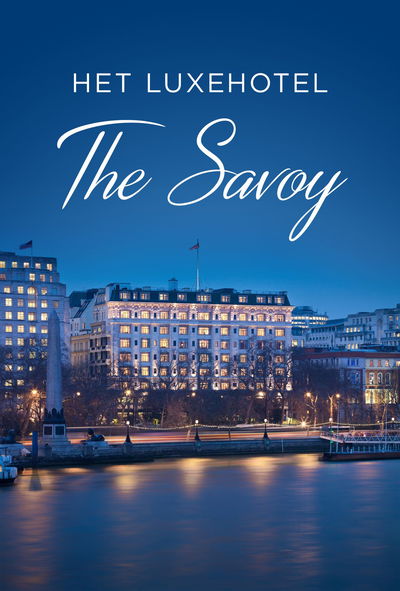 Het Luxehotel The Savoy