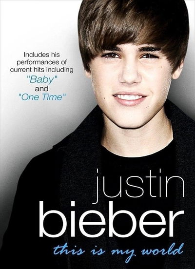 Justin Bieber: This Is My World