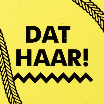 Dat Haar!