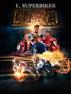 I, Superbiker: The War for Four (2014)
