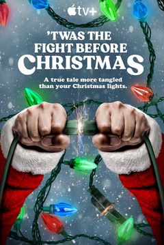 'Twas The Fight Before Christmas (2021)