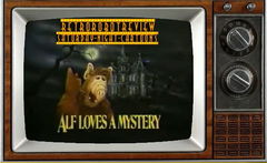 Alf Loves a Mystery (1987)