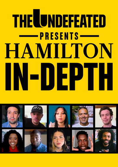 The Undefeated Presents Hamilton In-Depth