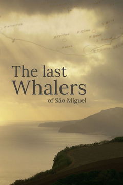 The Last Whalers of SĂŁo Miguel (2019)
