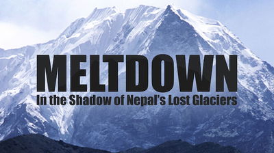 Meltdown: In the Shadow of Nepal's Lost Glaciers