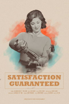 Satisfaction Guaranteed (2017)
