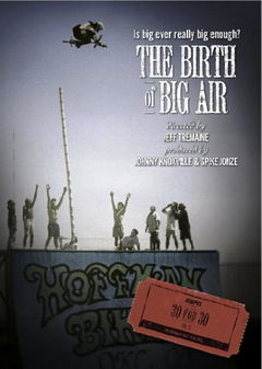 The Birth of Big Air (2010)