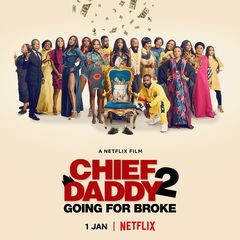 Chief Daddy 2 - Going for Broke (2022)