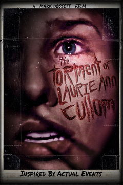 The Torment of Laurie Ann Cullom (2014)