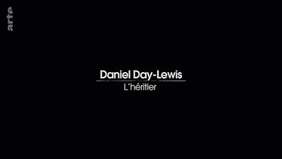 Daniel Day-Lewis - L'héritier