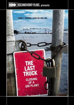 The Last Truck: Closing of a GM Plant (2009)