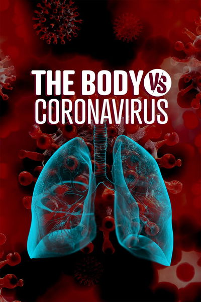 The Body vs. Coronavirus