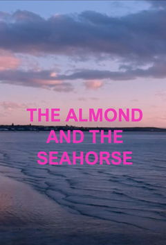 The Almond and the Seahorse (2022)