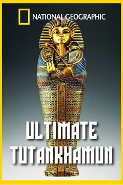 Ultimate Tutankhamun (2013)