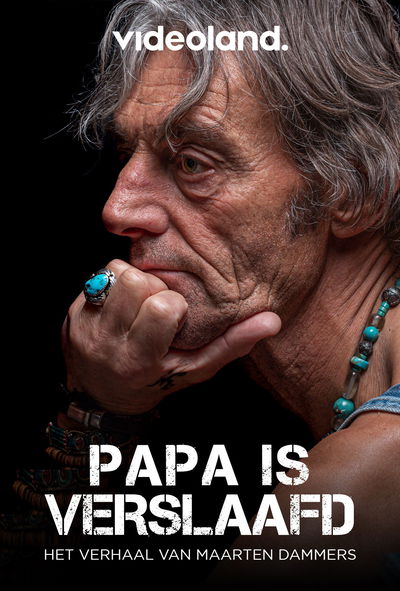 Papa Is Verslaafd