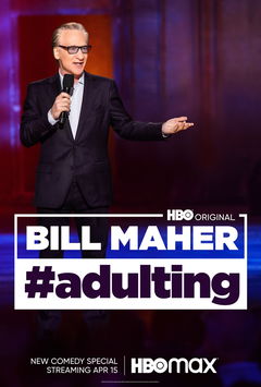 Bill Maher: #Adulting (2022)