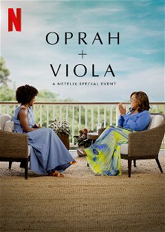 Oprah + Viola: A Netflix Special Event (2022)