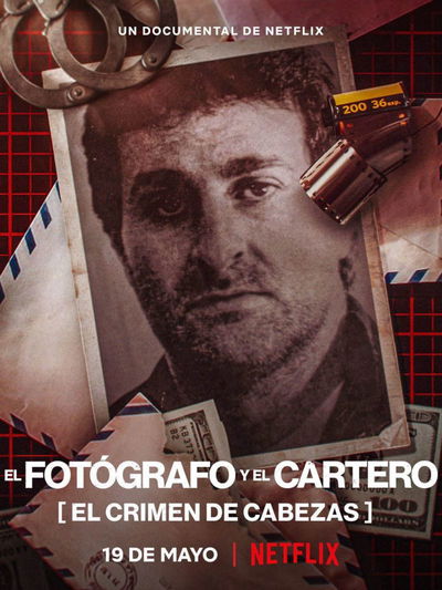 El Fotografo y el Cartero: El Crimen de Cabezas